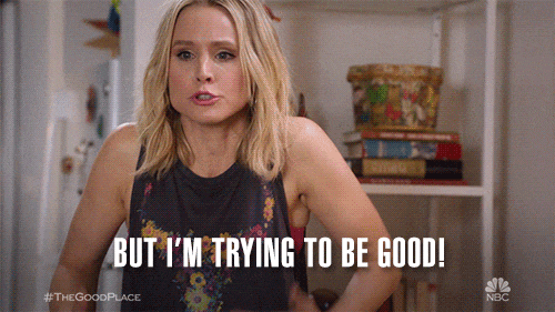 but im trying to be good