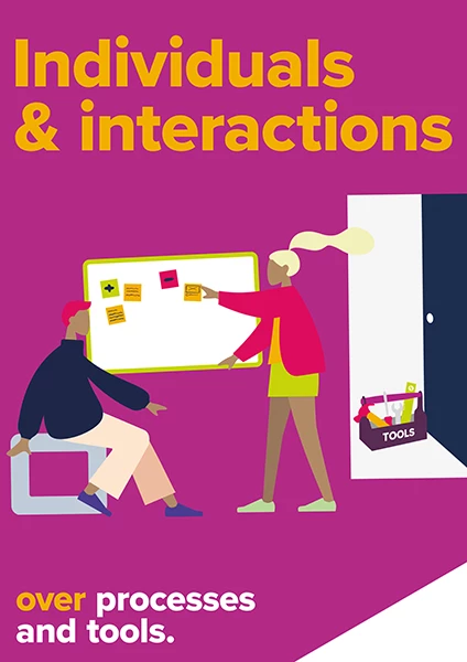 Individuals and interactions over processes and tools.