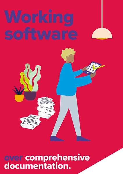 Working Software over comprehensive documentation.